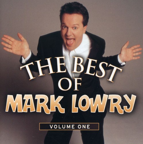 Vol. 1-Best of Mark Lowry