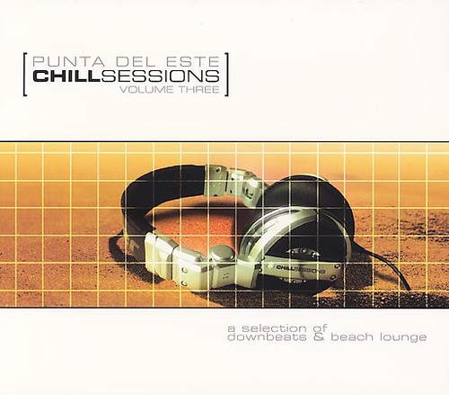 Punta Del Este Chill Out Sessions 3 /  Various