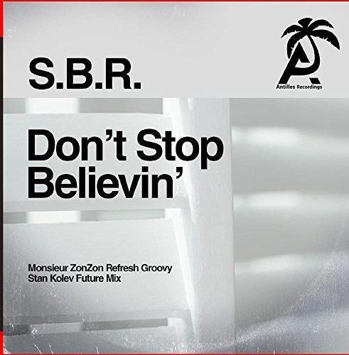 DON'T STOP BELIEVIN'
