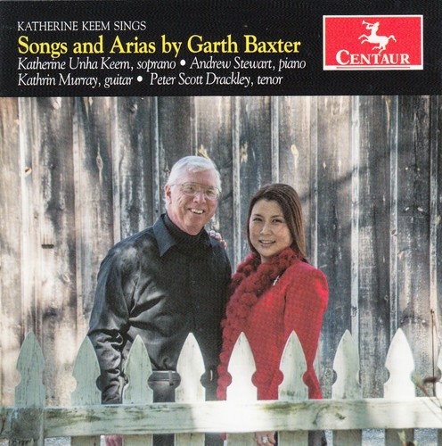 Baxter / Keem / Stewart / Murray / Drackley : Songs & Arias By Garth Baxter