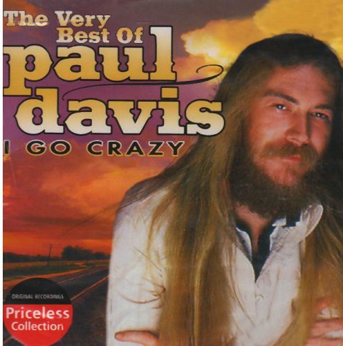 Very Best of Paul Davis: I Go Crazy