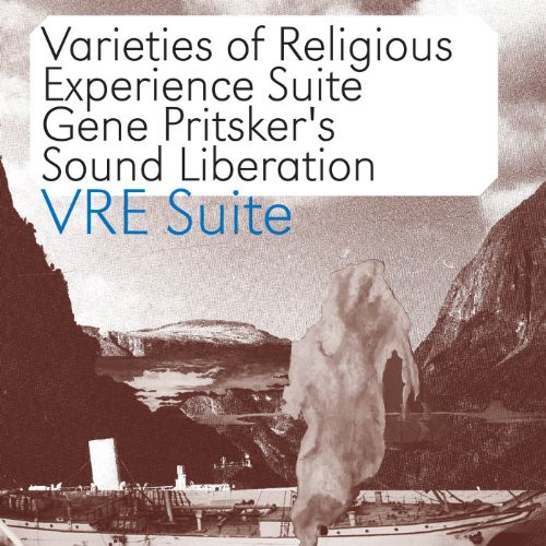 Sound Liberation - Vre Suite: Varieties of Religious Experience Suite