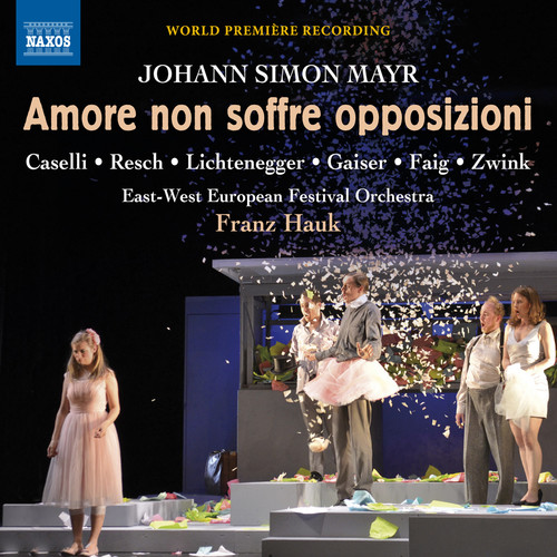 Johann Simon Mayr: Amore non soffre opposizioni