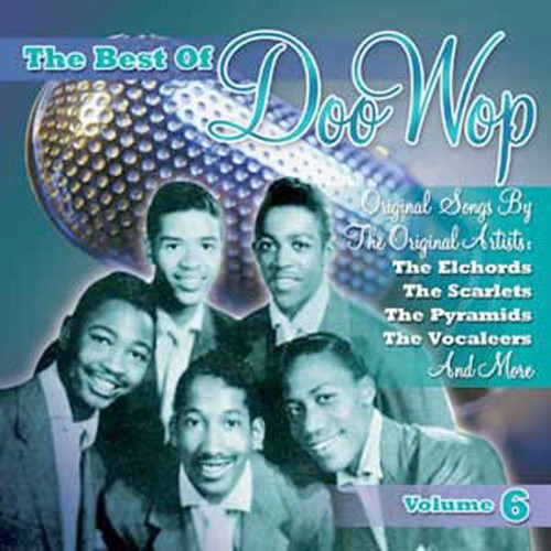 The Best Of Doo Wop, Vol. 6