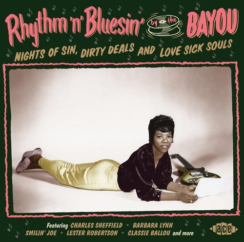 Rhythm N Bluesin By The Bayou: Nights Of Sin Dirty