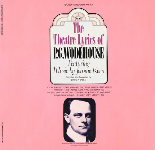Theatre Lyrics of P.G Wodehouse Featuring Music By