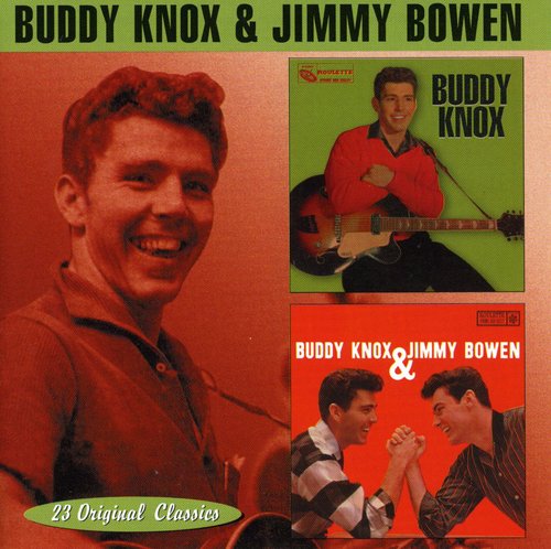 Buddy Knox /  Buddy Knox & Jimmy Bowen