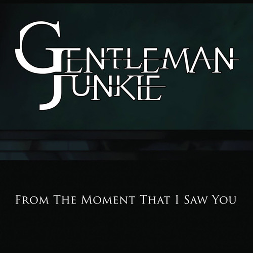 From the Moment That I Saw You