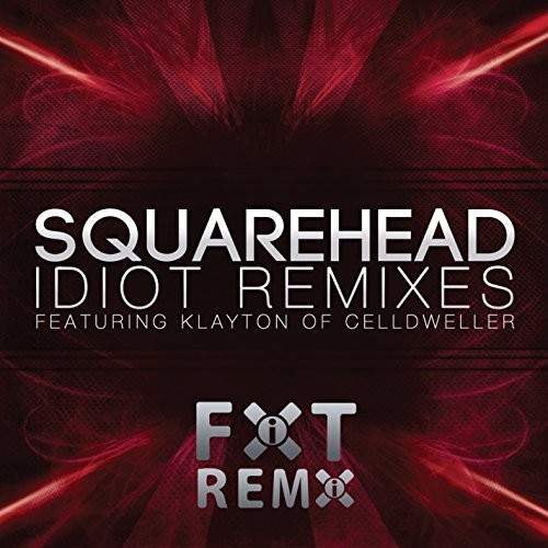 Idiot (Remixes)