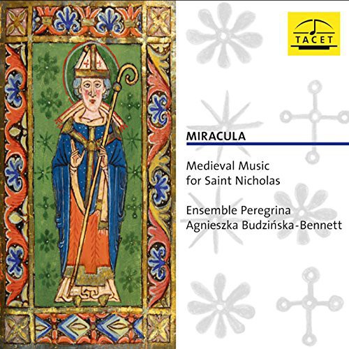 Miracula-Medieval Music for Saint Nicholas
