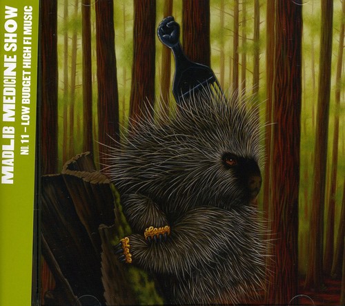 Madlib Medicine Show, Vol. 11 - Low Budget High Fi Music