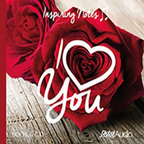 I Love You: Inspiring Notes