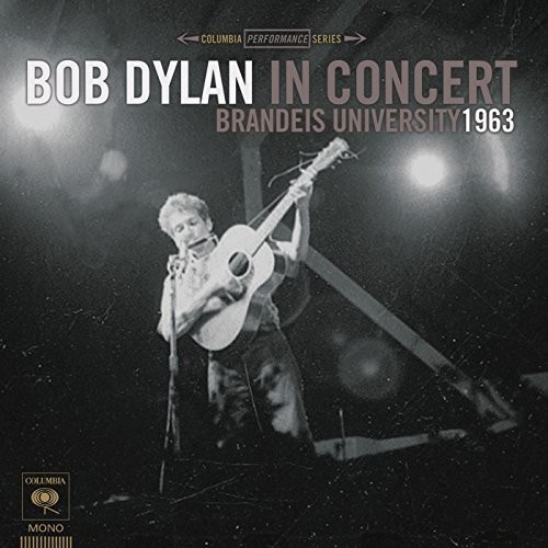 Bob Dylan - Bob Dylan in Concert: Brandeis University 1963 [Import LP]