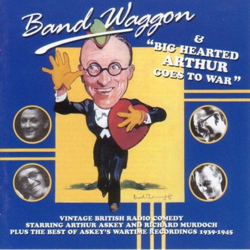 Band Waggon: Big Hearted Arthur Goes To War
