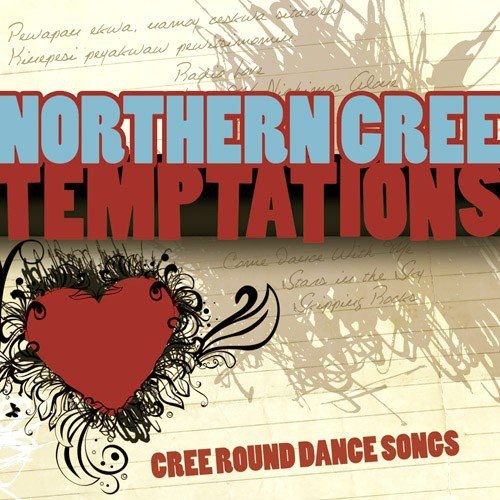 Temptations: Cree Round Dance Songs
