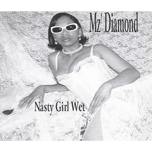 Nasty Girl Wet