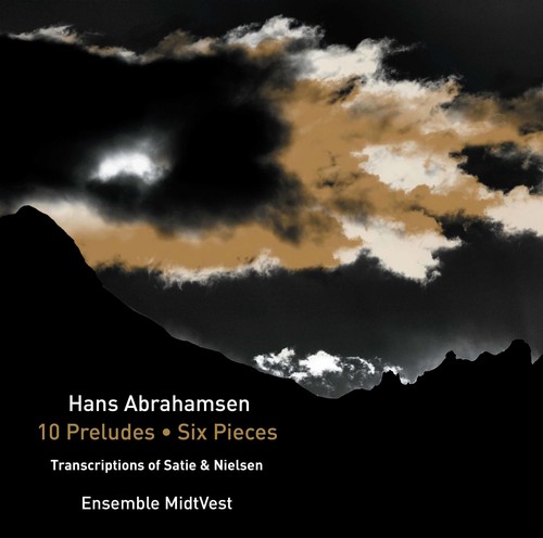 Hans Abrahamsen: 10 Preludes - Six Pieces