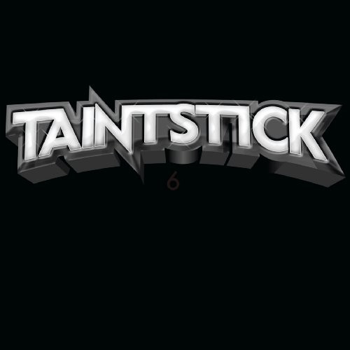 Taintstick - 6LBS of Sound