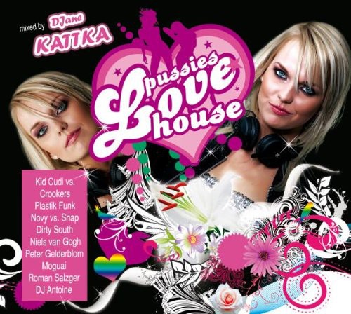 Pussies Love House / Various