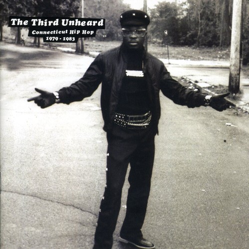 Third Unhead: Connecticut Hip Hop 1979-1983