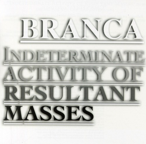 Indeterminate Activity of Resultant Masses