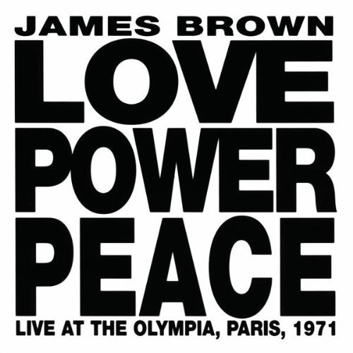 Love Power Peace (Live Paris 1971)