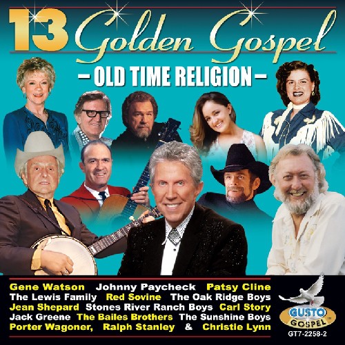 13 Golden Gospel - 13 Golden Gospel: Old Time Religion