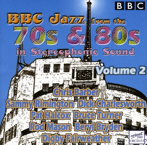 Vol. 2-BBC Jazz from the 70S & 80S [Import]
