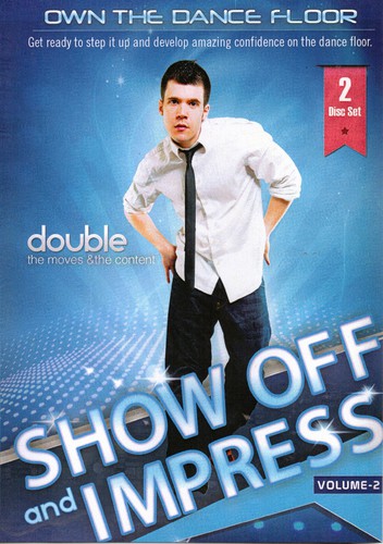 Own the Dancefloor 2: Show Off & Impress