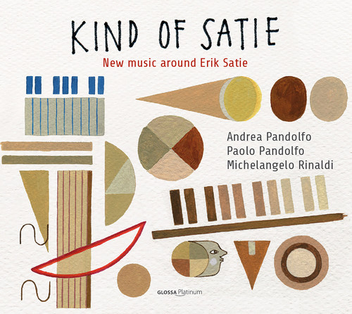 Kind of Satie: New Music Around Satie