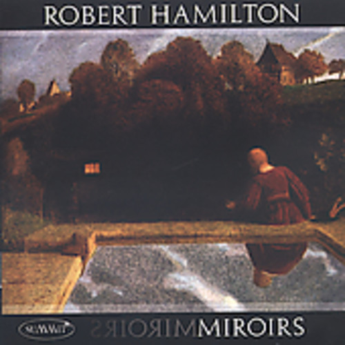 Miroirs: Robert Hamilton Plays