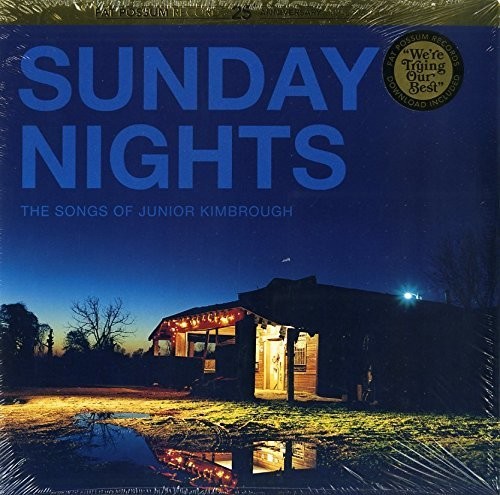 Sunday Nights: The Songs of Junior Kimbroug