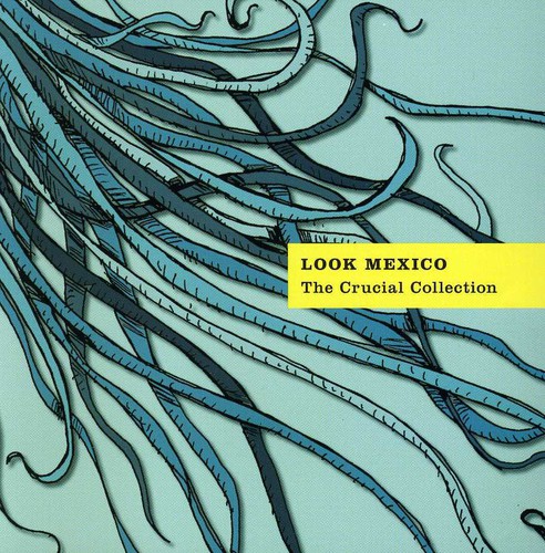 Look Mexico - Crucial Collection