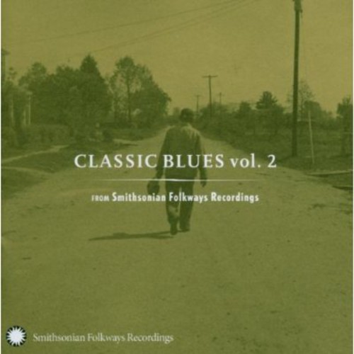 Classic Blues From Smithsonian Folkways, Vol. 2