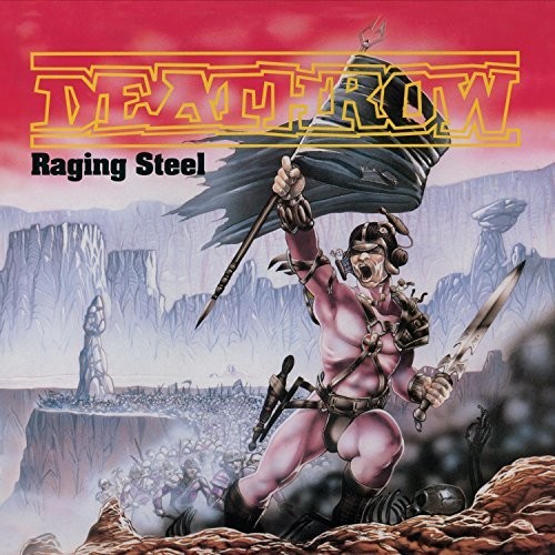 Deathrow - Raging Steel vinyl record cover
