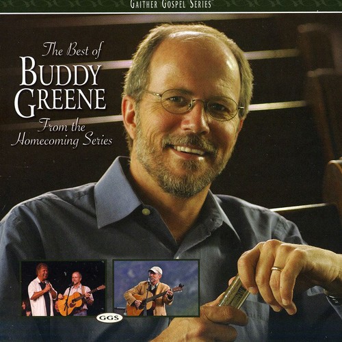The Best Of Buddy Greene: From The Homecoming Series