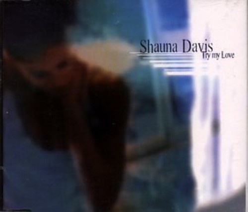 Shauna Davis - Try My Love