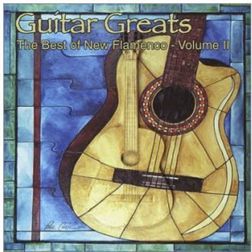 Guitar Greats, Vol. 2: The Best Of New Flamenco