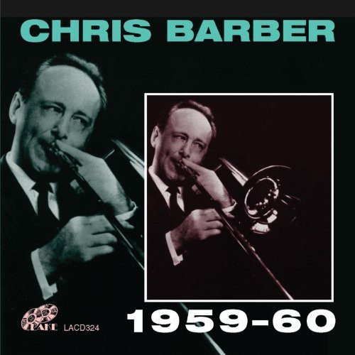 Chris Barber 1959-60 [Import]