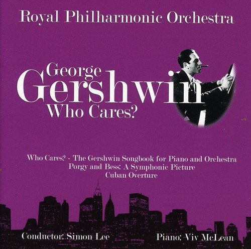 Who Cares: Gershwin Songbook for Piano & Orchestra