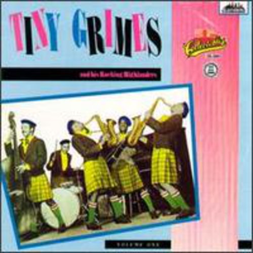 Tiny Grimes and His Rocking Highlanders, Vol.1