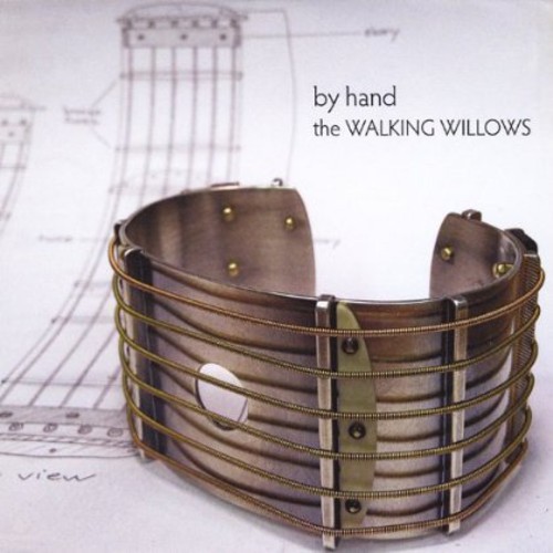 The Walking Willows - By Hand