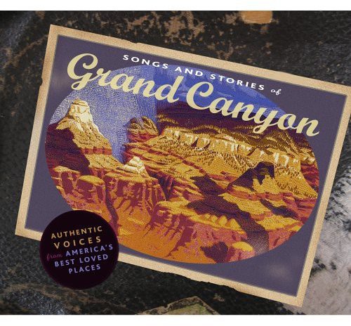 Song & Stories from Grand Canyon /  Various