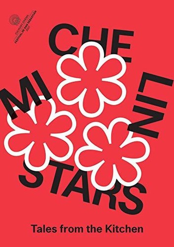 Michelin Stars: Tales From The Kitchen