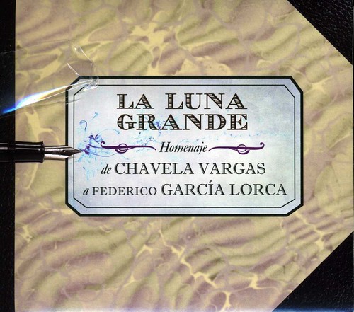La Luna Grande de Chavela Vargas a Garcia Lorca