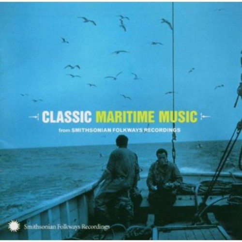 Classic Maritime From Smithsonian Folkways Recordings