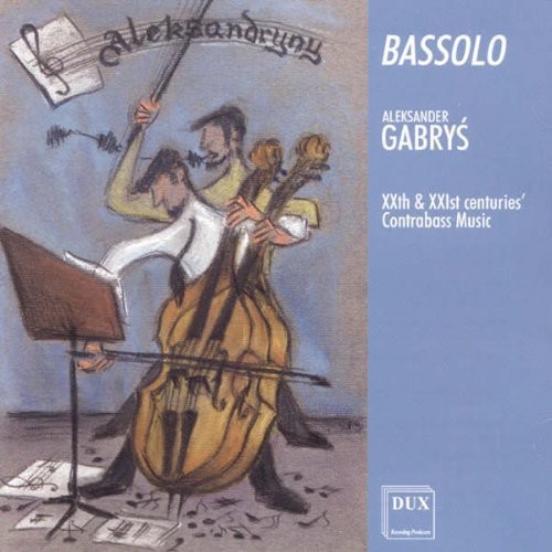 Bassolo: 20th & 21st Century Contrabass Music