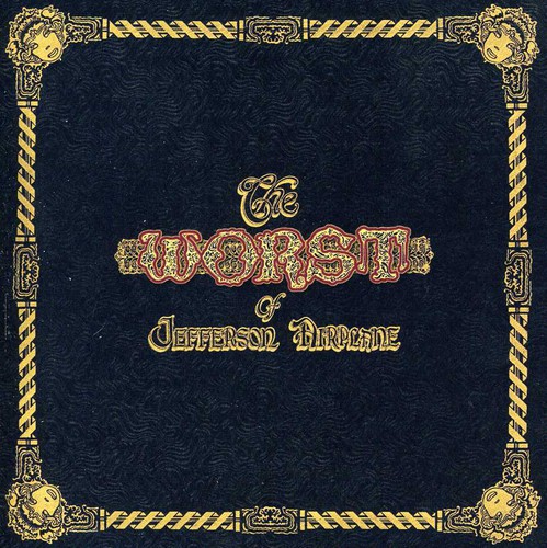 The Worst of Jefferson Airplane