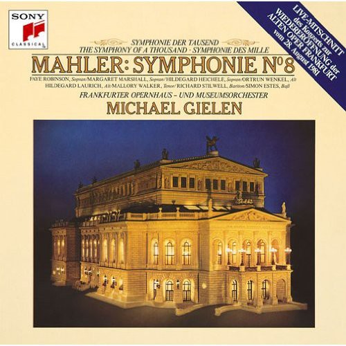 Mahler: Symphony No. 8 Symphony of A Thousand Symphonies