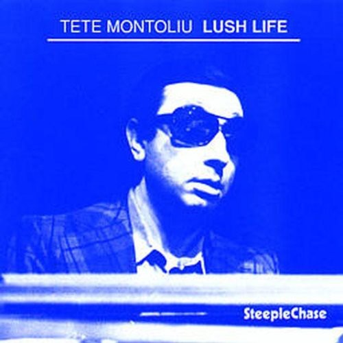 Tete Montoliu - Lush Life